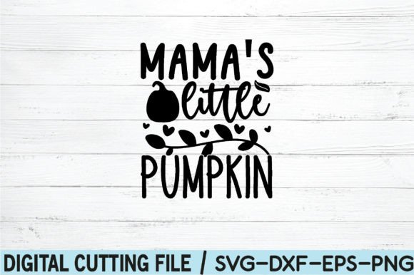 Download Mama's Little Pumpkin SVG - Premium Bundle